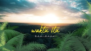 WAKTU ITU  One Scoot feat Melanesian Boi  OFFICIAL AUDIO [upl. by Dusa]