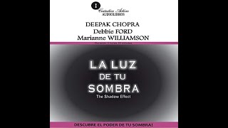 La luz de tu sombra Audiolibro por Deepak Chopra [upl. by Ynej]