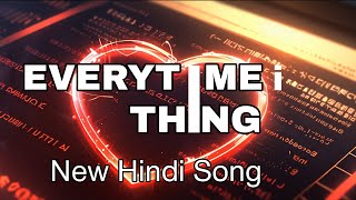 EVERYTIME I THINK Hindi English Mix  Heartbreak Anthem  New Latest Lofi Song 2024 [upl. by Eppesiug535]