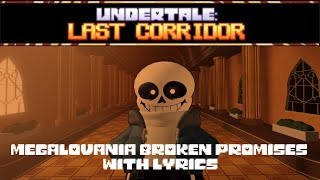 MEGALOVANIA Broken Promise Mix With Lyrics Undertale Last Corridor [upl. by Sabina934]