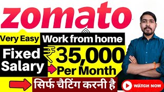 Zomato Best Work From Home Jobs 2024  Salary Rs37000 😍 Online Jobs  Jobs For Freshers 2024 [upl. by Yentruok]