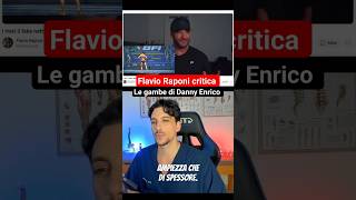 Flavio Raponi critica le gambe di Danny Enrico shorts [upl. by Katrine]