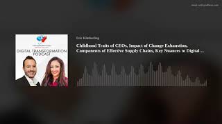 Podcast Ep70 Childhood Traits of CEOs Digital Transformation in APAC Business Process Mining [upl. by Oicinoid]