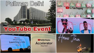 Youtube Shopping Event Full Vlog Aerocity Delhi ​⁠ Pullman Hotelanuvjain YouTubeCreatorsIndia [upl. by Sakovich916]