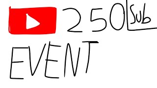 250 Subscriber Event 1 Month [upl. by Robillard]