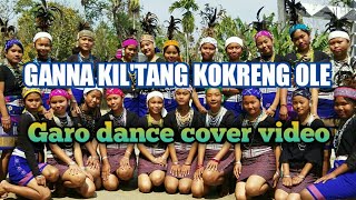 Ganna kiltang  dance cover video  Saldorik S Dio  garo dance [upl. by Anirazc]