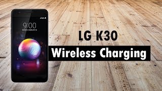 LG K30 Wireless Charging [upl. by Liederman]