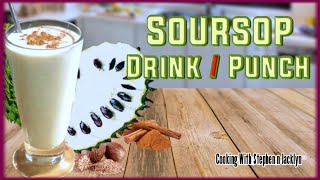 How to Make a Trini Style Soursop Drink Punch Guanabana Drink [upl. by Buddie]