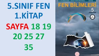 5 SINIF FEN BİLİMLERİ DERS KİTABI MEB YAYINLARI 1 ÜNİTE SAYFA 18 19 20 25 27 35 [upl. by Zakaria]