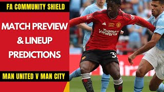 Man United vs Man City FA Community Shield 2024 Preview amp Score Predictions [upl. by Zysk]