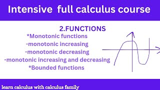 Monotonic functions and bounded functions full calculus course [upl. by Assillam]