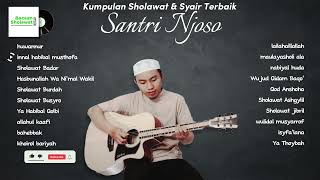 Kumpulan Sholawat amp Musik Islami Terbaik  Santri Njoso [upl. by Aneeram]