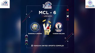 MCL6  Match54  Live Streaming  Bandoola Legends Vs Yangon Khiladis [upl. by Scharf979]