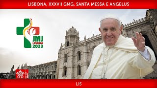 Lisbona XXXVII GMG Santa Messa e Angelus 06 agosto 2023 Papa Francesco LIS [upl. by Messab]