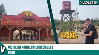 VISITE DU PARC LA MER DE SABLE  Vlog Saison 2024 [upl. by Nreval]