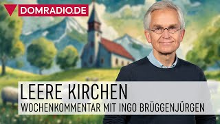 Leere Kirchen da können wir nix machen – Wochenkommentar von Ingo Brüggenjürgen [upl. by Wyler11]