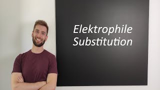 Elektrophile Substitution [upl. by Nohsyar819]