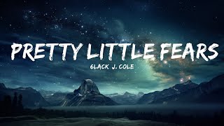 6LACK J Cole  Pretty Little Fears Lyrics  Lyrics is for Me [upl. by Gaddi]