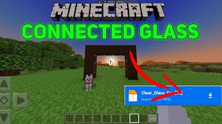 Connected Glass Texture Pack For Minecraft  Connected clear glass addon for MCPE [upl. by Eruot]