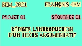 4AMProjet 1Séquence 1Rédiger lintroduction dun texte argumentatif مقدمة نص حجاجي [upl. by Gruver]