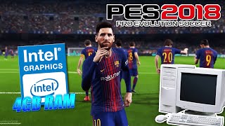 SE PUEDE JUGAR PES 2018 EN PC DE BAJOS RECURSOS 2023  Intel Celeron  4gb RAM [upl. by Ariadne943]