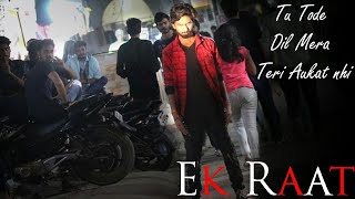 Vilen  Ek Raat Official Video Bewafa Love Story  Sad Song 2018 [upl. by Marley]