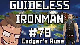 Trolls is Dumb Eadgars Ruse  Guideless Ironman 78 [upl. by Calondra]