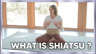 What is Shiatsu [upl. by Francois337]