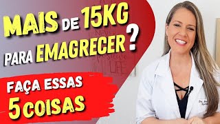 Mais de 15 KG para EMAGRECER Faça essas 5 COISAS primeiro e vai se surpreender [upl. by Halil]