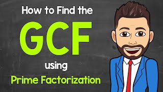 How to Find the GCF using Prime Factorization  Greatest Common Factor  Math with Mr J [upl. by Maurili]