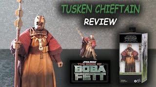 Tusken Chieftain The Book of Boba Fett Star Wars Black Series  REVIEW [upl. by Beckerman317]