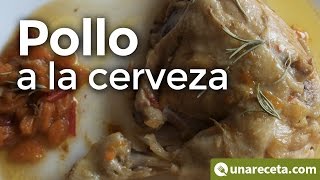 Pollo a la cerveza tradicional ¡Original y sabroso [upl. by Nebe]