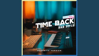 Time Back Acoustic Version [upl. by Findley862]