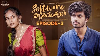 Software Swathimutyam  Ep  2 Mohit Pedada  Pooja Nageswar  Praja Writings  Infinitum Media [upl. by Setarcos]