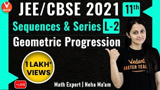 Sequence amp Series L2  Geometric Progression GP  Class 11  JEE Main Maths  Vedantu [upl. by Aicineohp]