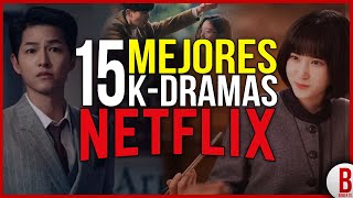 TOP 15 Mejores SERIES COREANAS de NETFLIX  Los Mejores KDramas [upl. by Eneres]