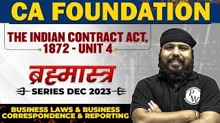 The Indian Contract Act 1872  Unit 4  Business Laws and BCR  CA Foundation Brahmastra Series [upl. by Brade]