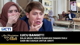 BIKIN NGAKAK Raja Mual Minum Ramuan Ibu Hamil  AKU MENCINTAIMU KARENA ALLAH  EPS78 33 [upl. by Witcher]