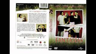 FANTASIAS PELICULA [upl. by Nirrac]