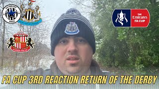 NEWCASTLE BAG SUNDERLAND AWAY  FA CUP 3RD ROUND DRAW REACTION [upl. by Alvis]