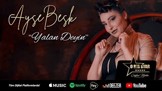 AyseBesk  Yalan Deyin Official Video [upl. by Rinaldo]