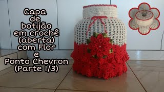 Capa de botijão de gás aberta em crochê com flor e ponto chevron  Parte 13 [upl. by Eckardt]