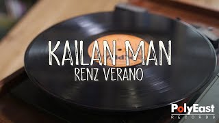 Renz Verano  Kailan Man Official Lyric Video [upl. by Noeht]