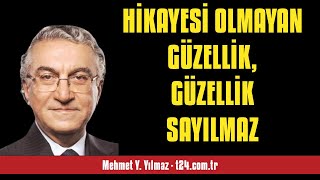 MEHMET Y YILMAZ HÄ°KAYESÄ° OLMAYAN GÃœZELLÄ°K GÃœZELLÄ°K SAYILMAZ  SESLÄ° KÃ–ÅE YAZISI [upl. by Richter]