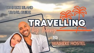 How to get to Waiheke Island  Waiheke Ferry  Auckland to Waiheke by Ferry  New Zealand [upl. by Bindman]