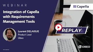 Integration of Capella with Requirements Management Tools  Capella P4C Webinar  Obeo [upl. by Salokkin]