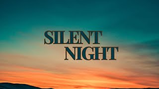 Silent Night  Emotional Song II Official Lyrical Video [upl. by Nayk]