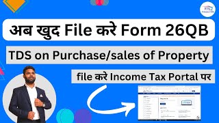 how to file form 26QB on sale of property File Form 26QB Online TDS on Property Purchase Form 26QB [upl. by Almira]