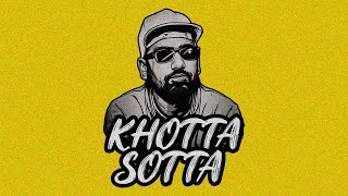 Khotta Sotta [upl. by Hyams]