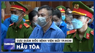 Cựu giám đốc Bệnh viện mắt TPHCM hầu tòa [upl. by Cathryn420]